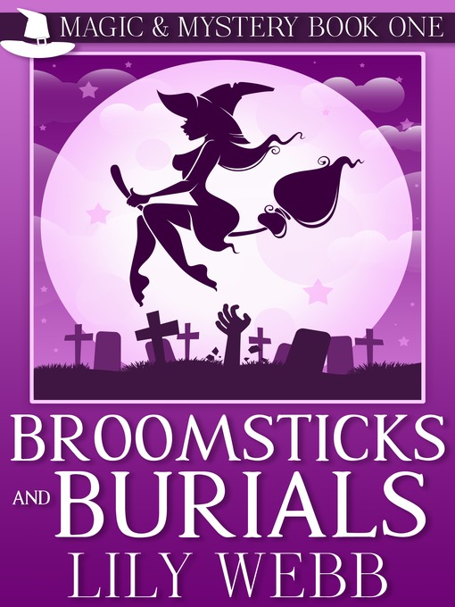 Title details for Broomsticks and Burials by Lily Webb - Available